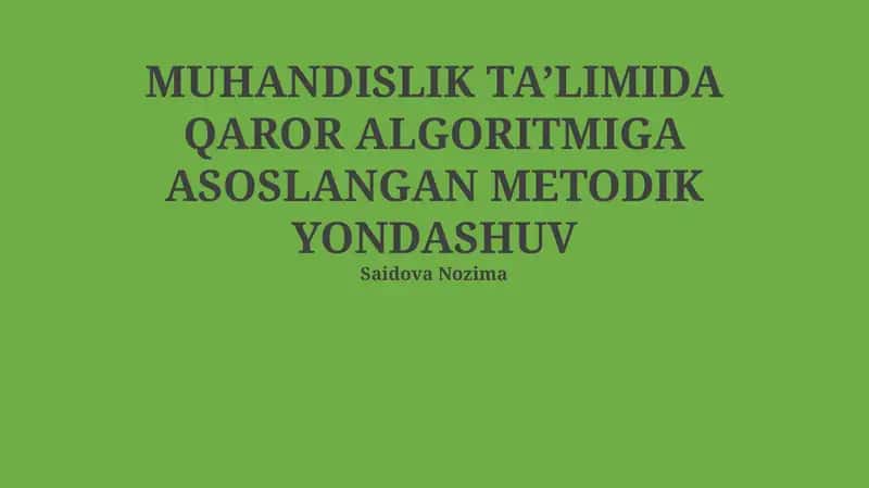 Muhandislik Ta’limida Qaror Algoritmiga Asoslangan Metodik Yondashuv
