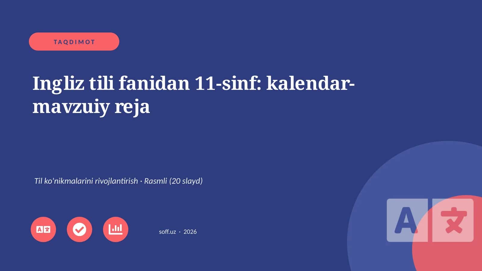 Ingliz tili fanidan 11-sinf: kalendar-mavzuiy reja