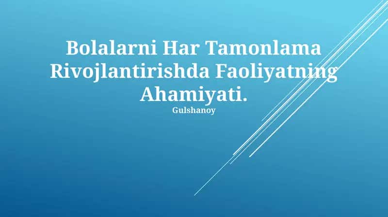 Bolalarni Har Tamonlama Rivojlantirishda Faoliyatning Ahamiyati