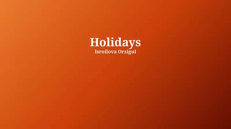 Holidays