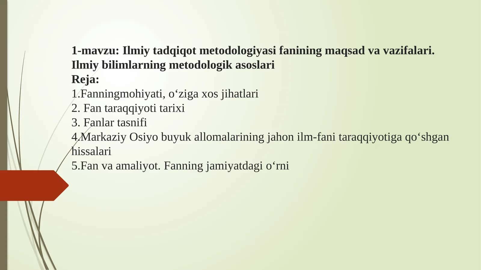 Ilmiy tadqiqot metodologiyasi fanining maqsad va vazifalari. Ilmiy bilimlarning metodologik asoslari