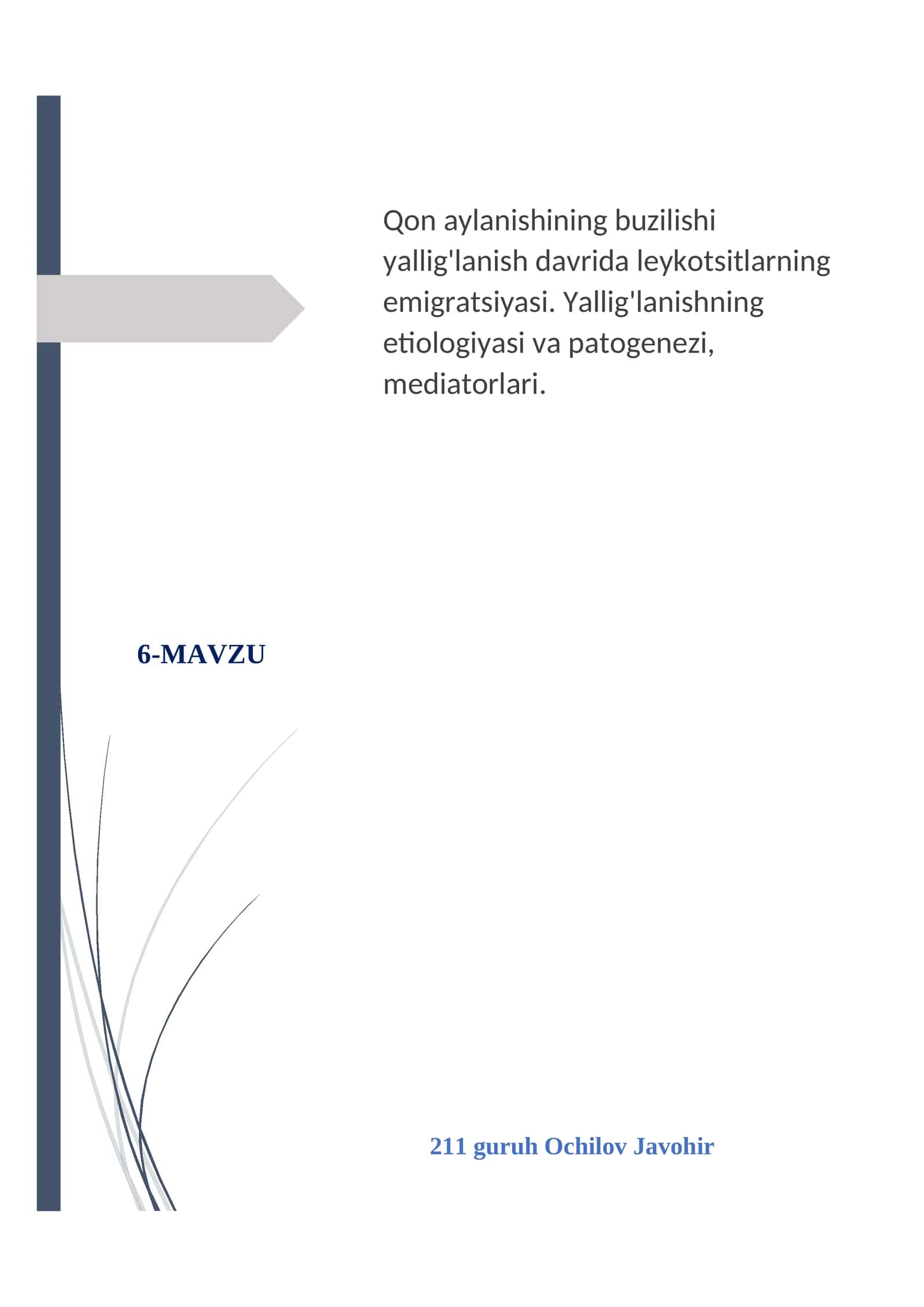 Qon aylanishining buzilishi yallig'lanish davrida leykotsitlarning emigratsiyasi. Yallig'lanishning etiologiyasi va patogenezi, mediatorlari