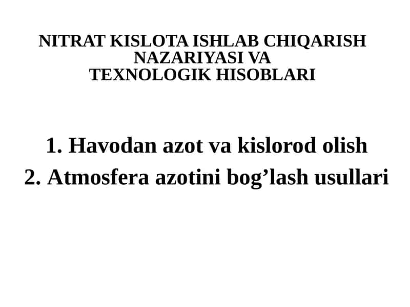 NITRAT KISLOTA ISHLAB CHIQARISH NAZARIYASI VATEXNOLOGIK HISOBLARI