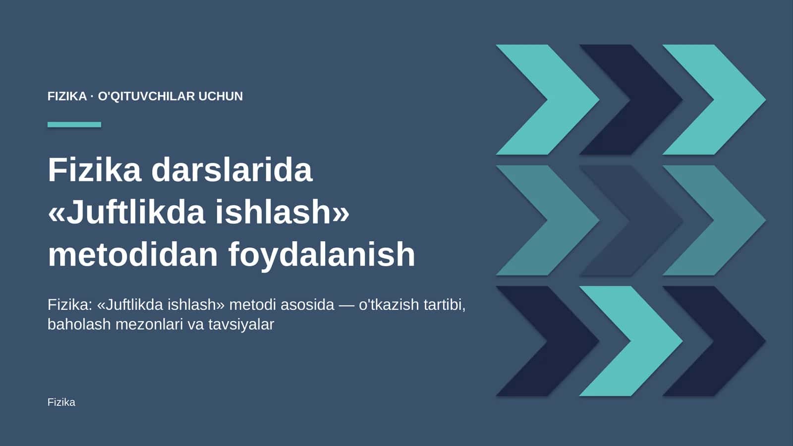 fizika darslarida juftlikda ishlash metodidan foydalanish 4111