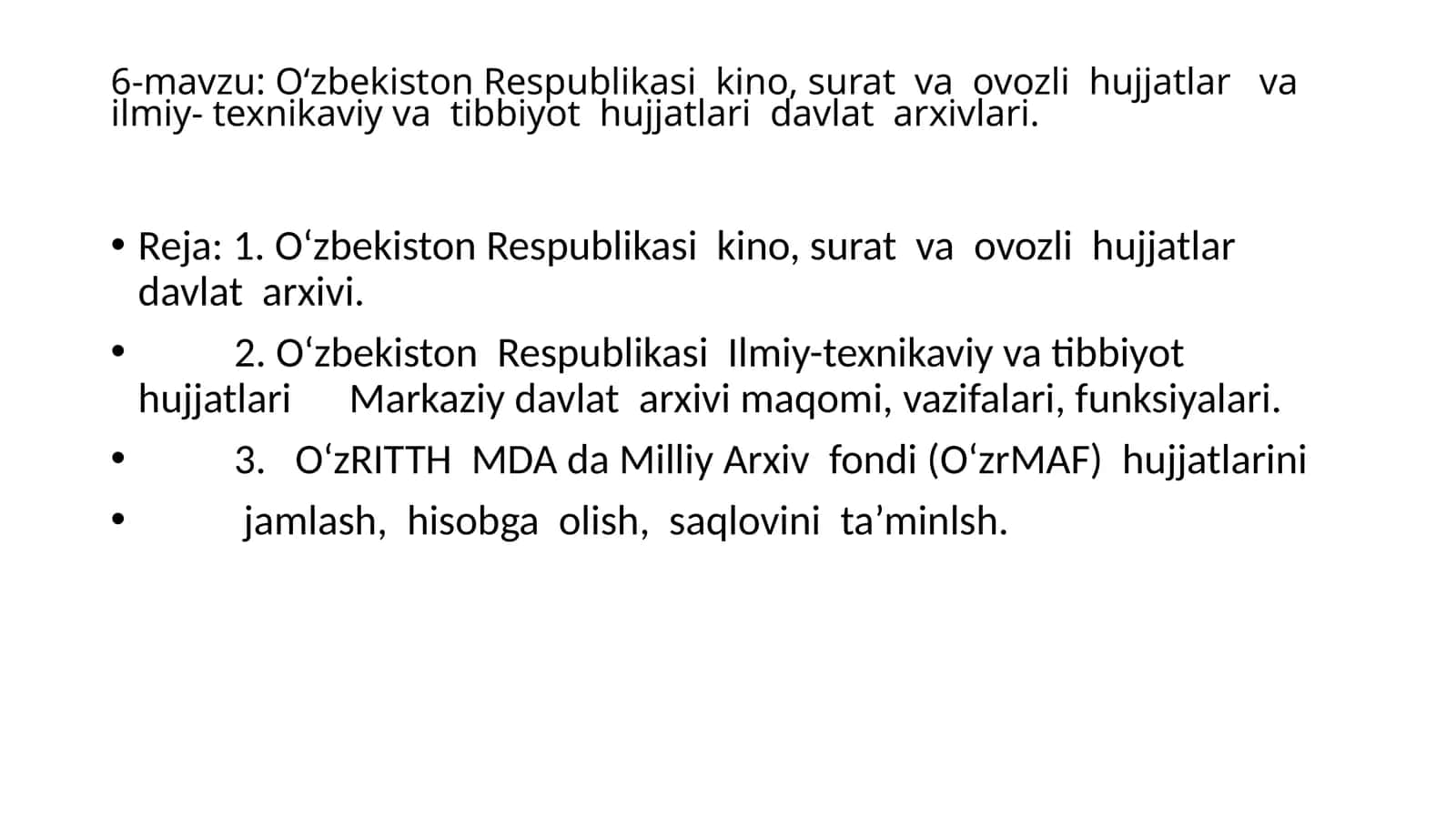 O‘zbekiston Respublikasi kino, surat va ovozli hujjatlar va ilmiy- texnikaviy va tibbiyot hujjatlari davlat arxivlari