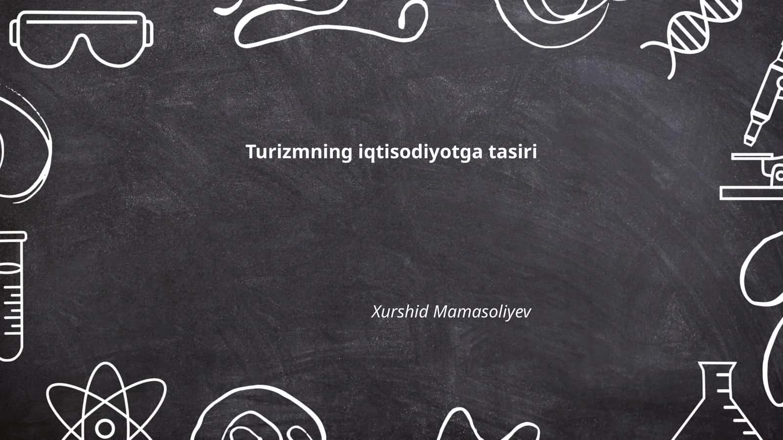 Turizmning iqtisodiyotga tasiri