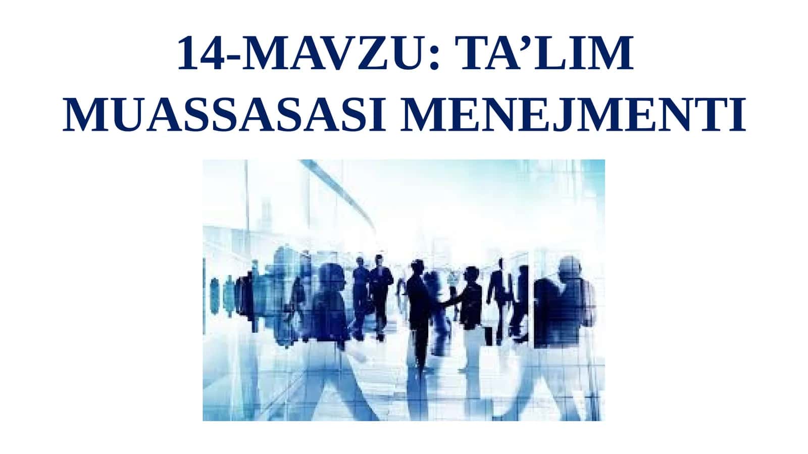 TA’LIM MUASSASASI MENEJMENTI