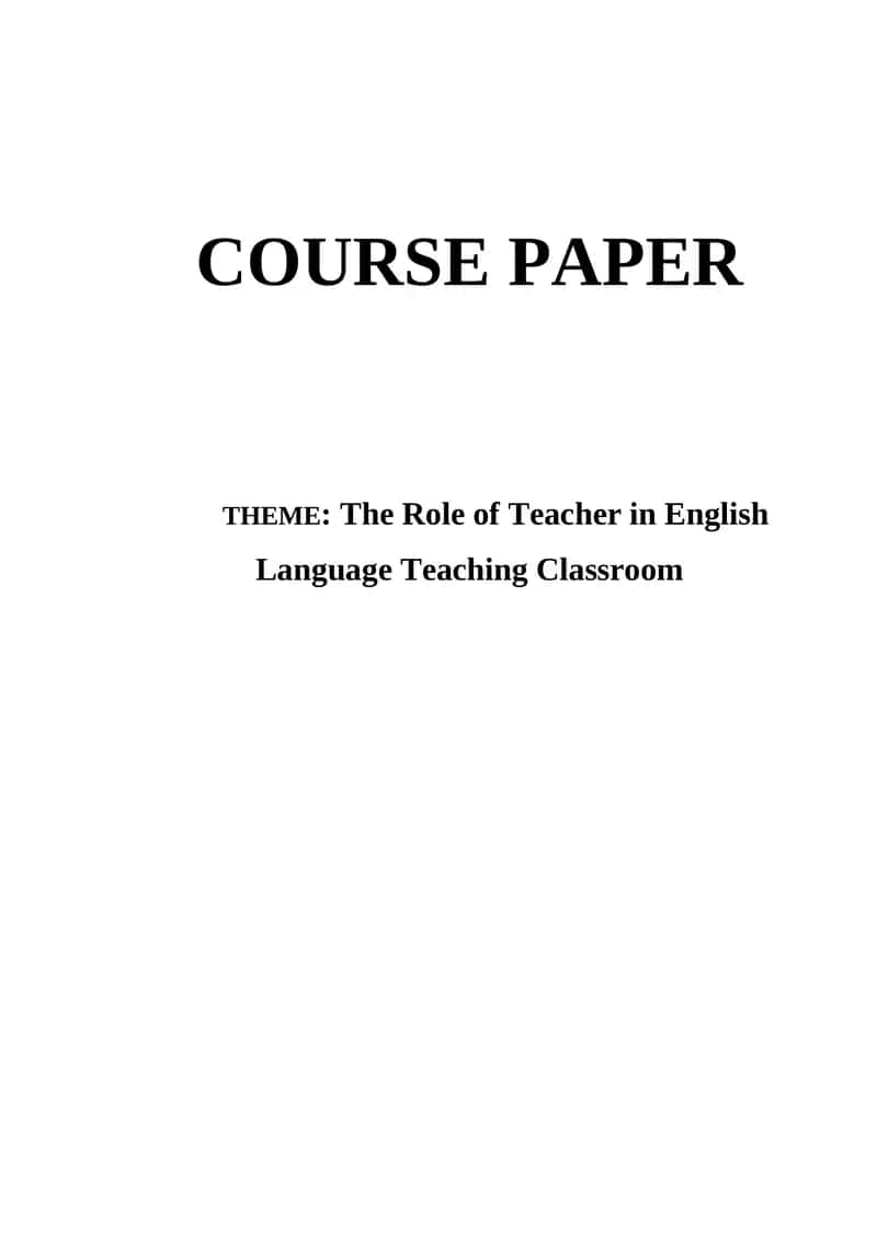 The Role of Teacher in English Language Teaching Classroom
