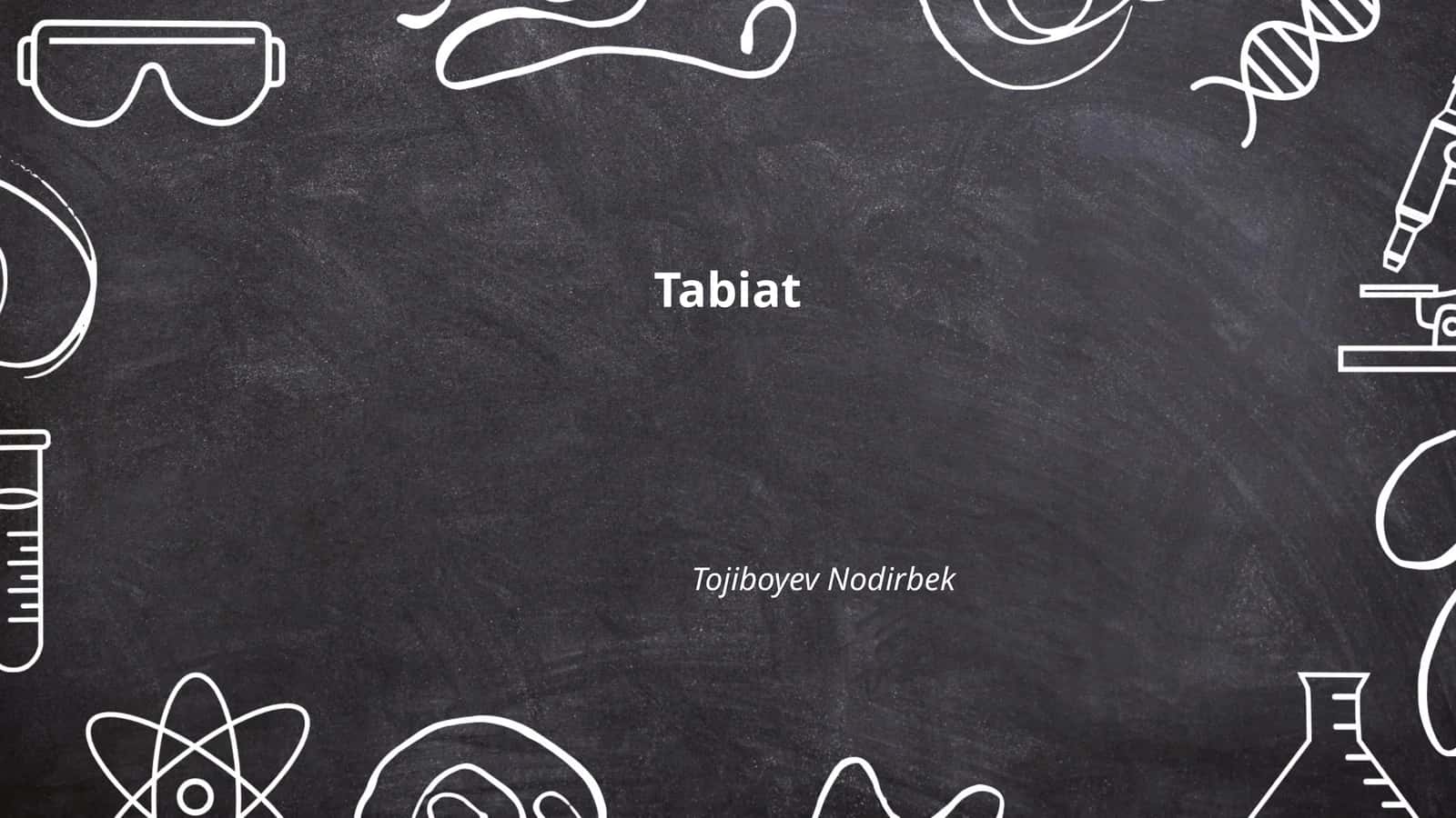 Tabiat Tojiboyev Nodirbek