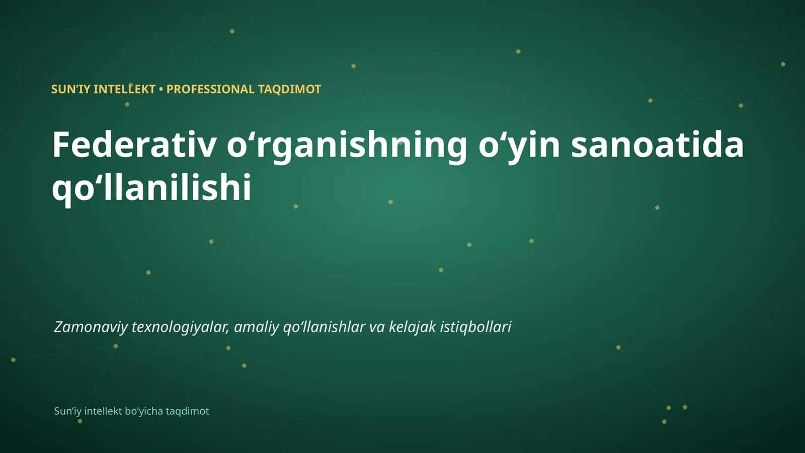 SUNʼIY INTELLEKT • PROFESSIONAL TAQDIMOT