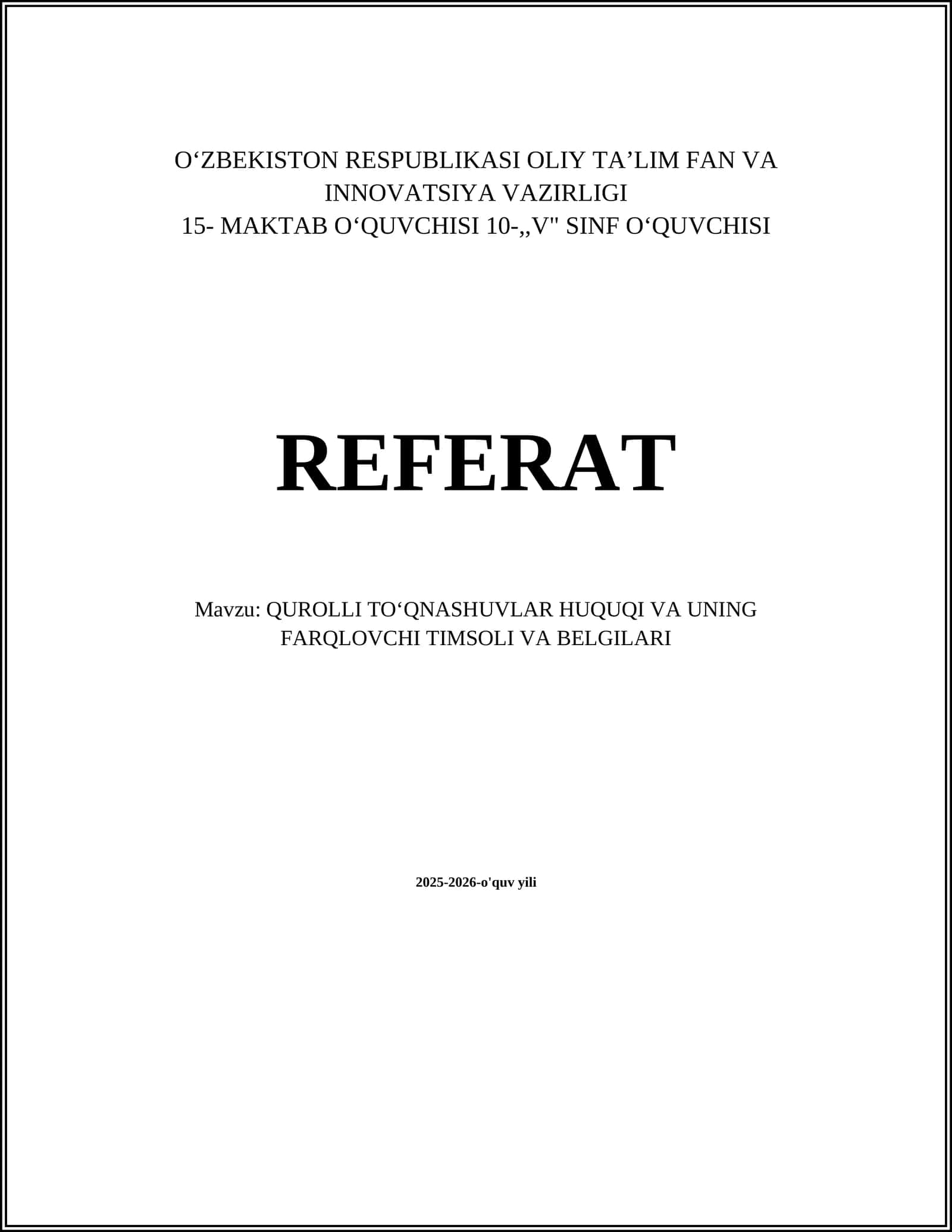 QUROLLI TOʻQNASHUVLAR HUQUQI VA UNING FARQLOVCHI TIMSOLI VA BELGILARI
