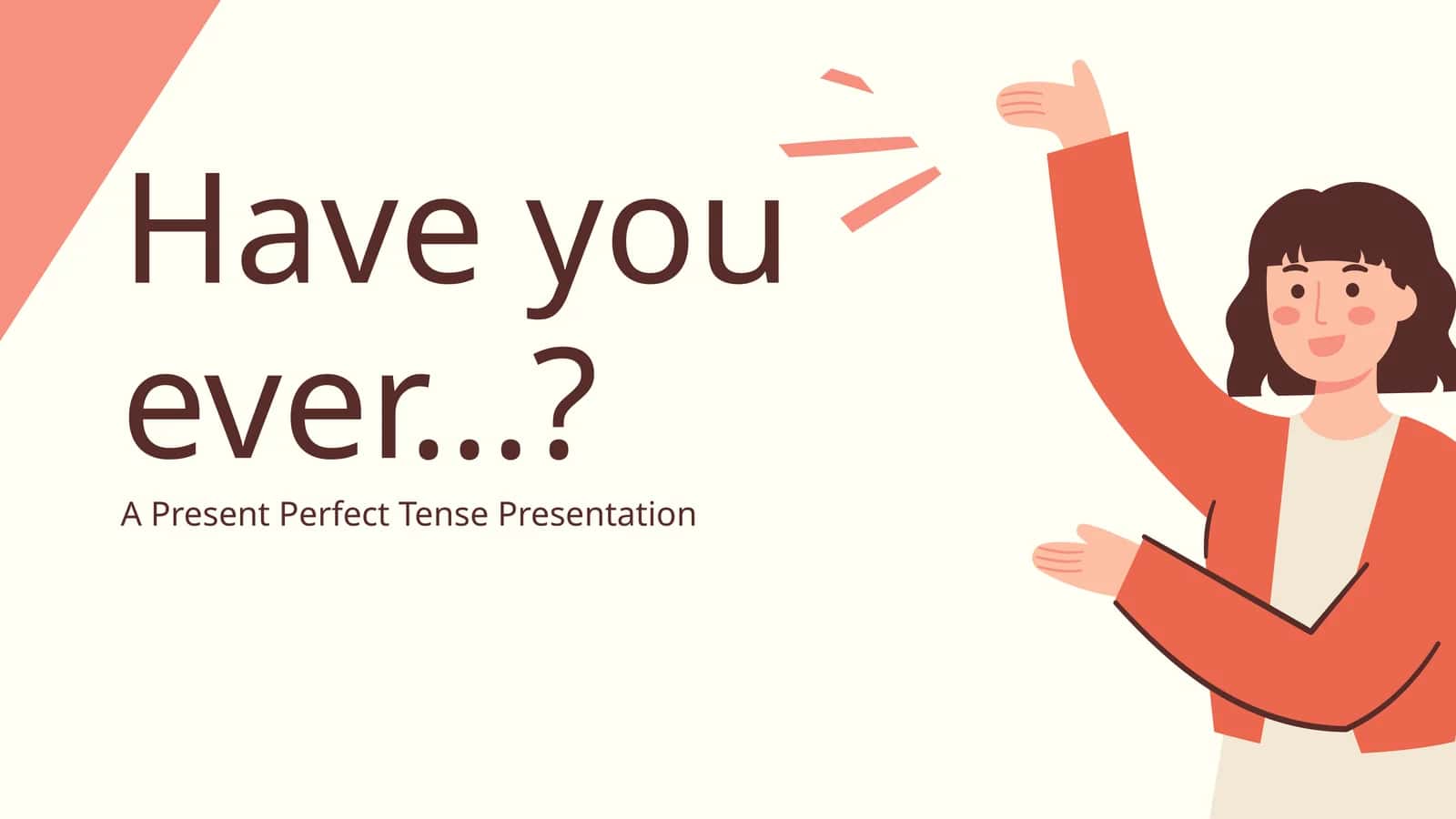 A Present Perfect Tense Presentation