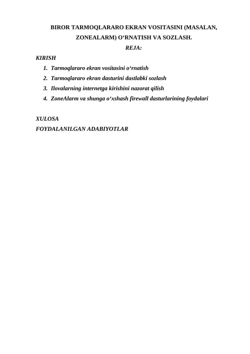 BIROR TARMOQLARARO EKRAN VOSITASINI (MASALAN, ZONEALARM) O‘RNATISH VA SOZLASH.