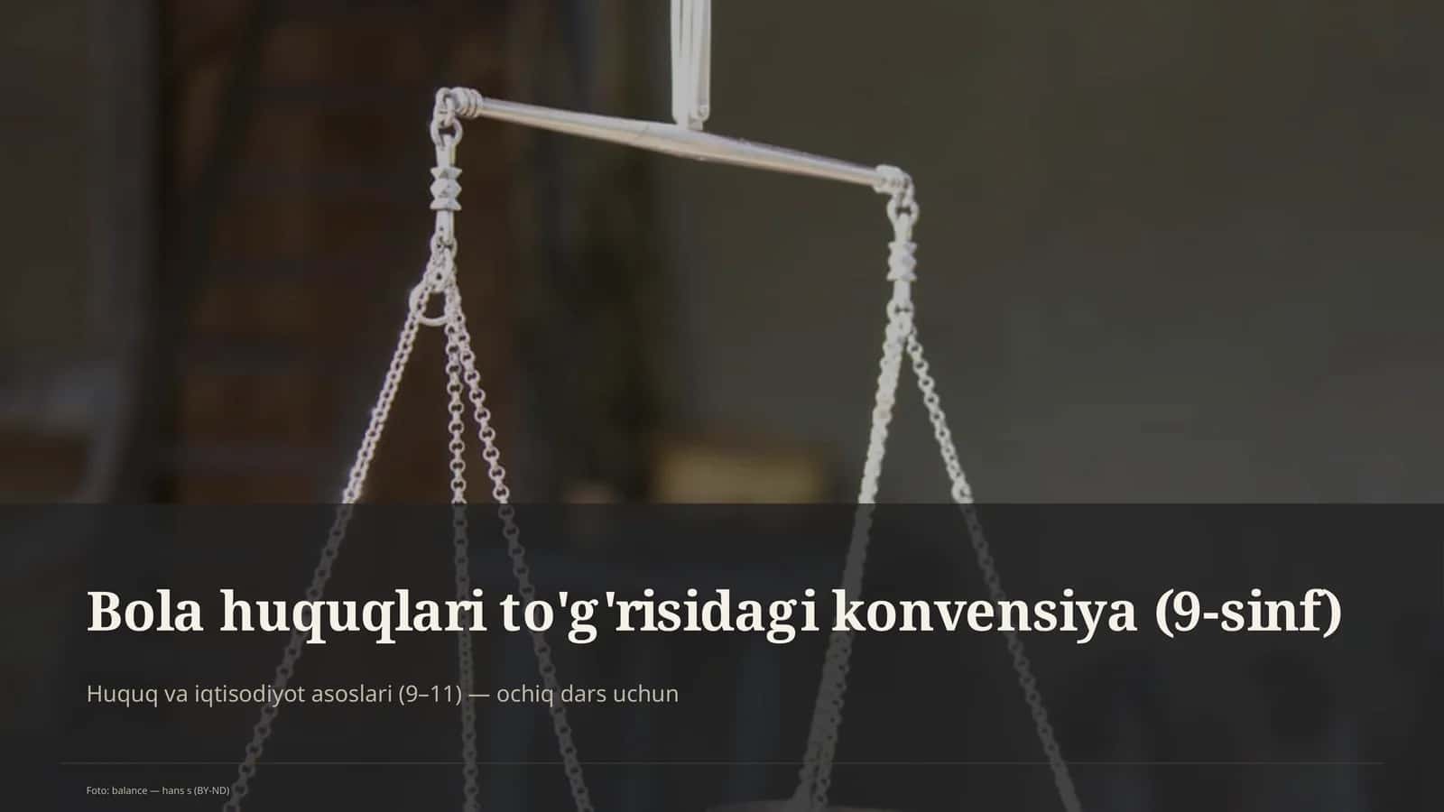 Bola huquqlari to'g'risidagi konvensiya (9-sinf)
