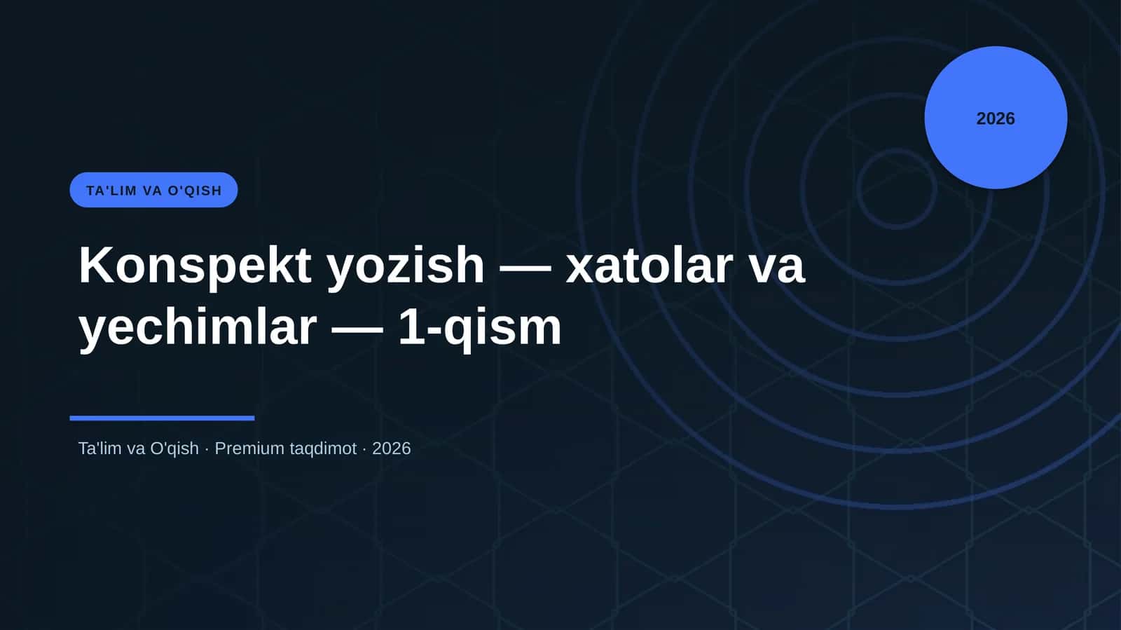 Konspekt yozish - xatolar va yechimlar - 1-qism