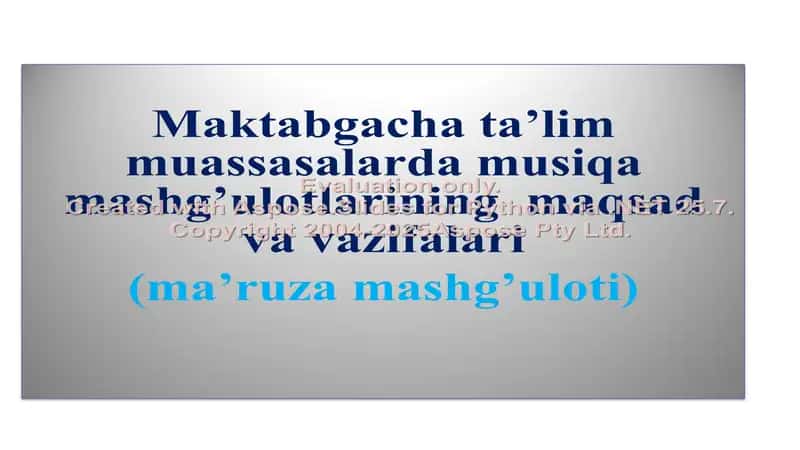 MTT da bolaning musiqaviy qobiliyatini rivojlantirish (faoliyat turlari bo‘yicha)