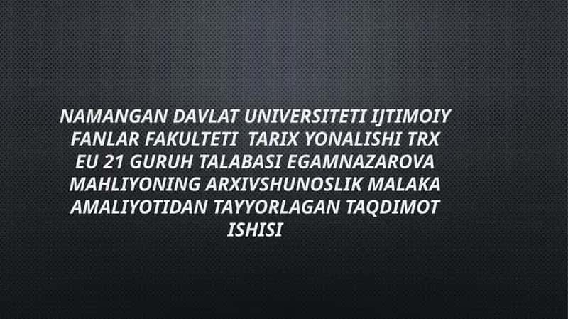 Arxivshunoslik Malaka Amaliyoti