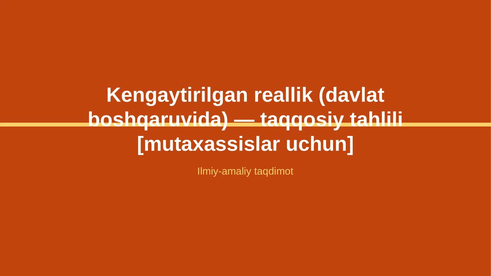Kengaytirilgan reallik (davlat boshqaruvida) — taqqosiy tahlili [mutaxassislar uchun]