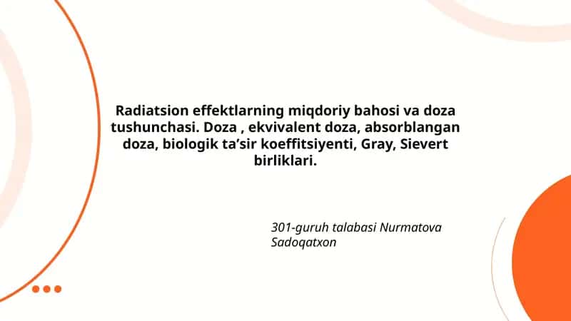Radiatsion effektlarning miqdoriy bahosi va doza tushunchasi