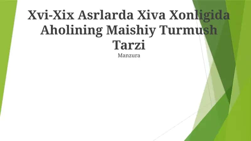 Xvi-Xix Asrlarda Xiva Xonligida Aholining Maishiy Turmush Tarzi