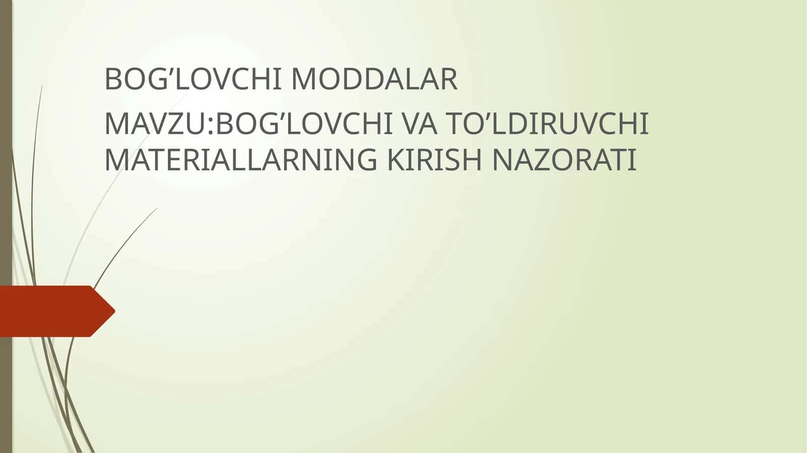BOG’LOVCHI MODDALAR