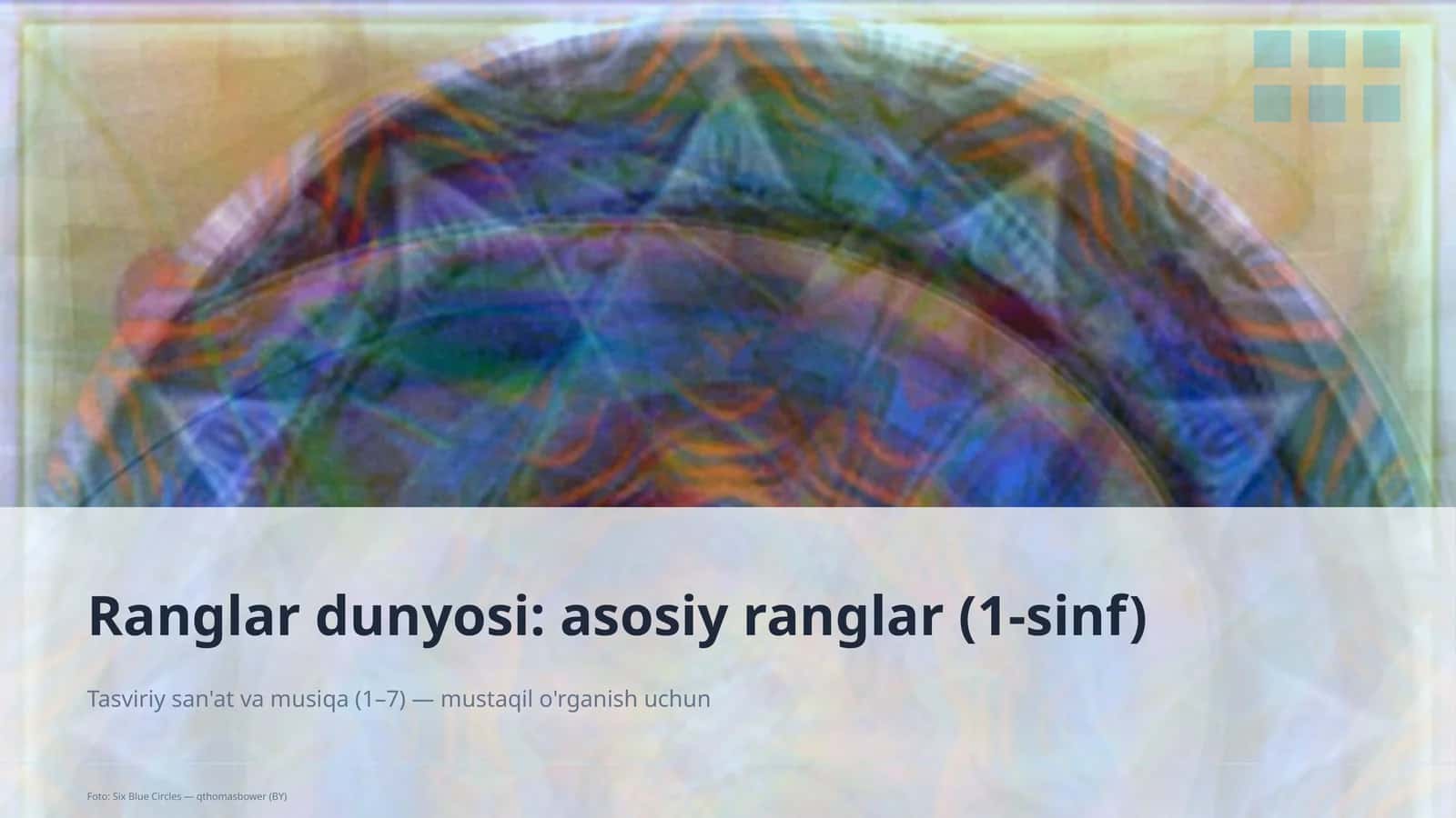 Ranglar dunyosi: asosiy ranglar (1-sinf)