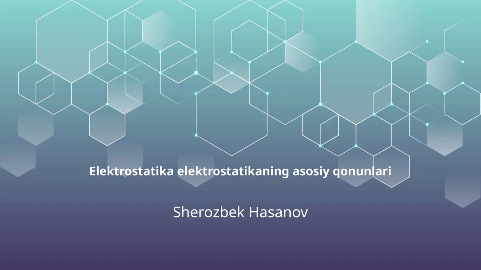 Elektrostatika elektrostatikaning asosiy qonunlari