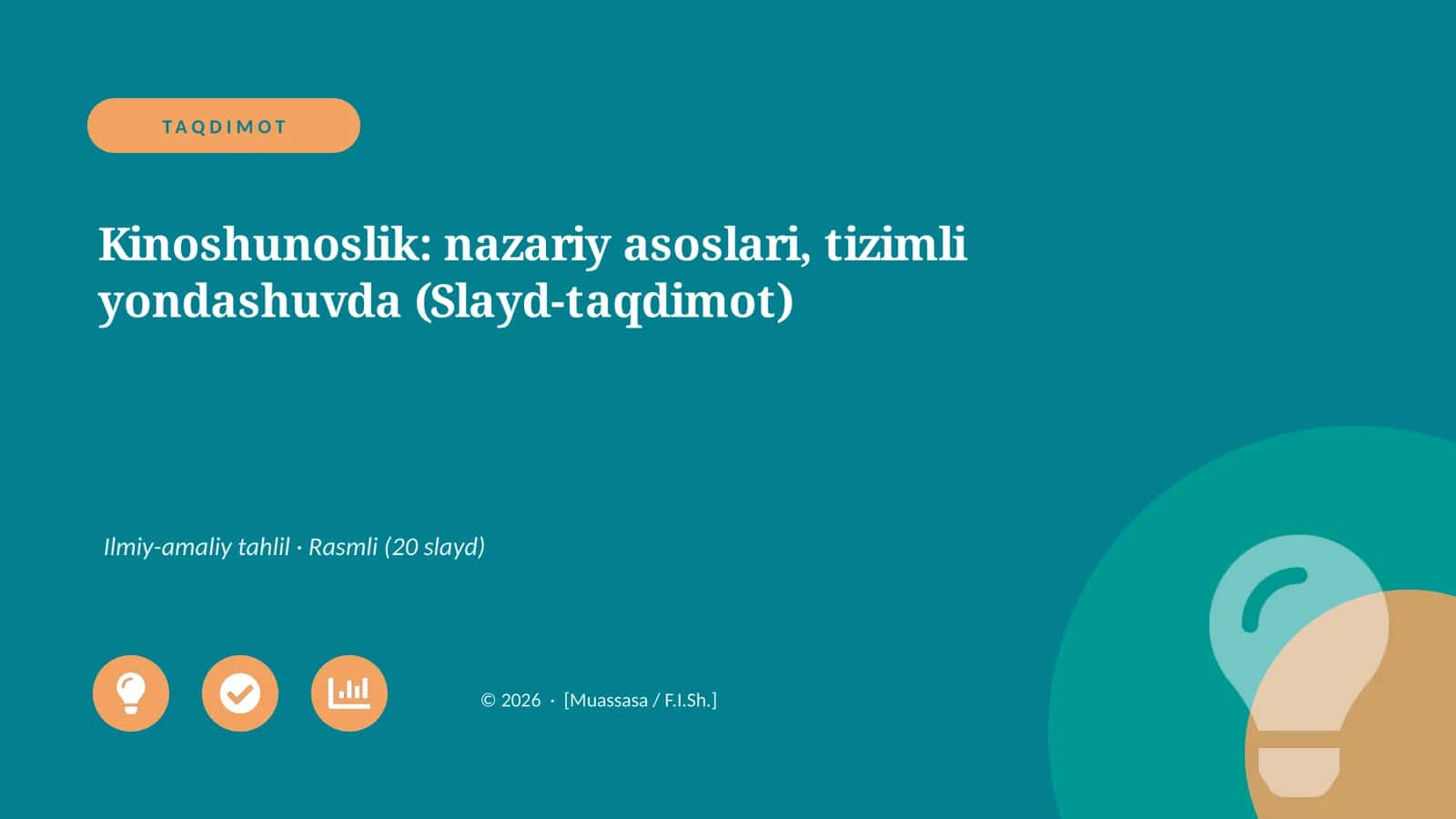 Kinoshunoslik: nazariy asoslari, tizimli yondashuvda (Slayd-taqdimot)