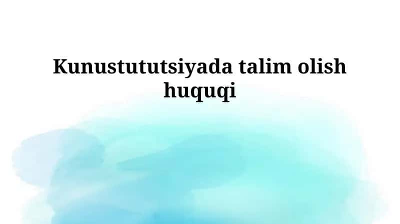 Konstitutsiyada ta'lim olish huquqi