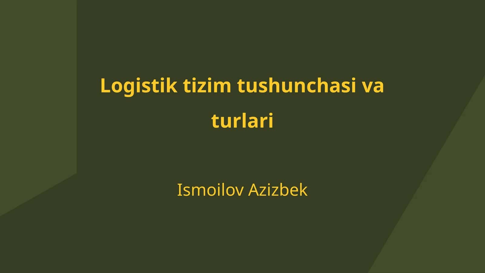 Logistik tizim tushunchasi va turlari