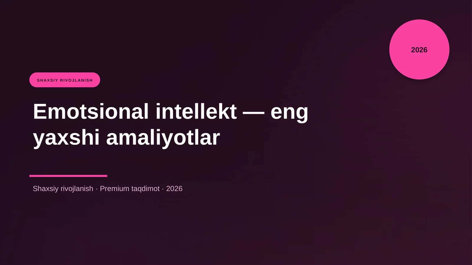 Emotsional intellekt — eng yaxshi amaliyotlar