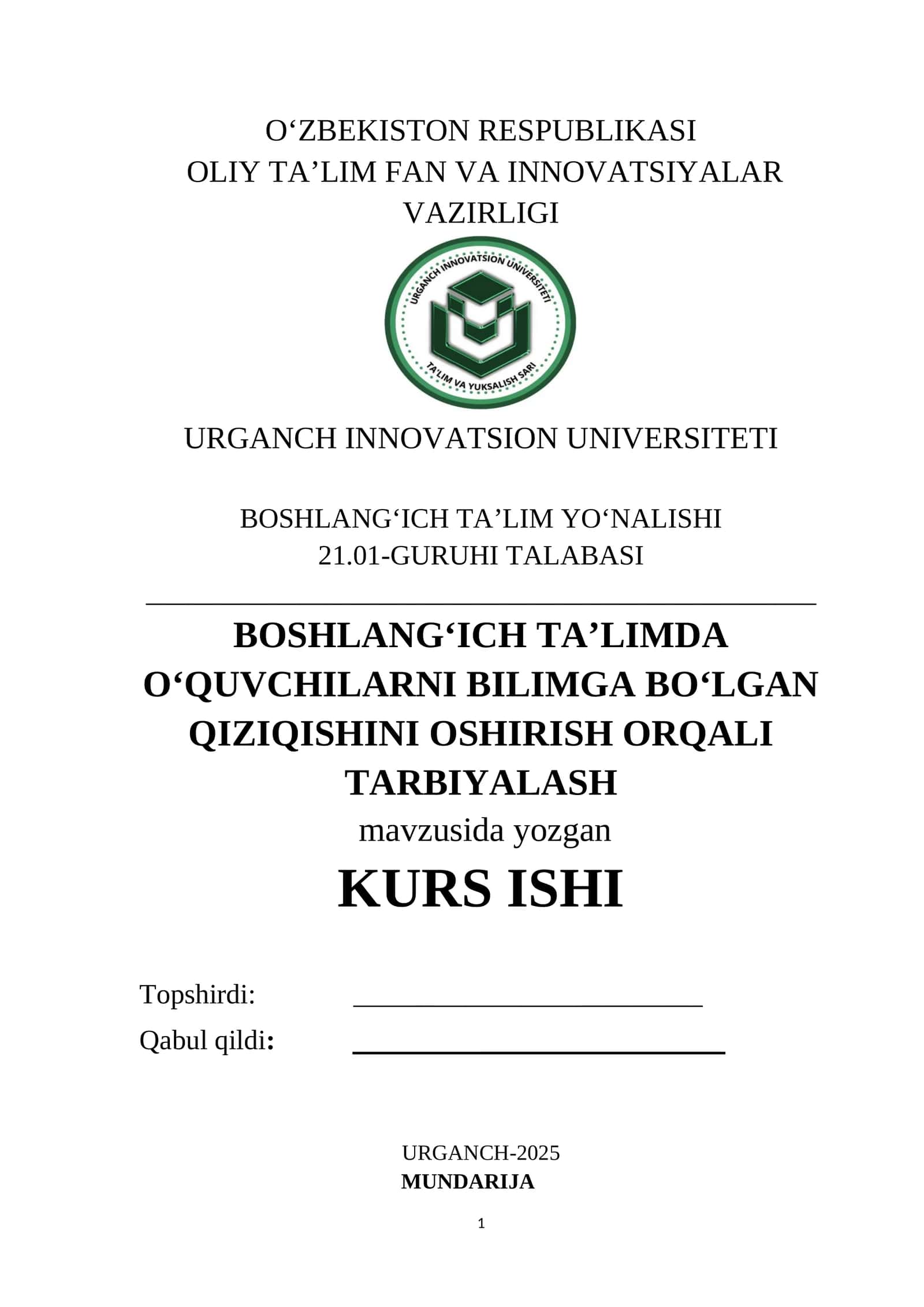 BOSHLANGʻICH TA’LIMDA OʻQUVCHILARNI BILIMGA BOʻLGAN QIZIQISHINI OSHIRISH ORQALI TARBIYALASH