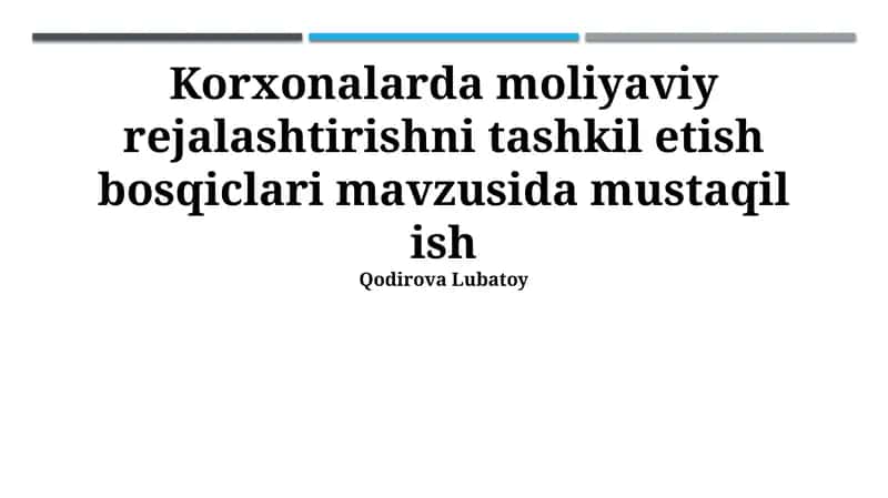 Korxonalarda moliyaviy rejalashtirishni tashkil etish bosqiclari