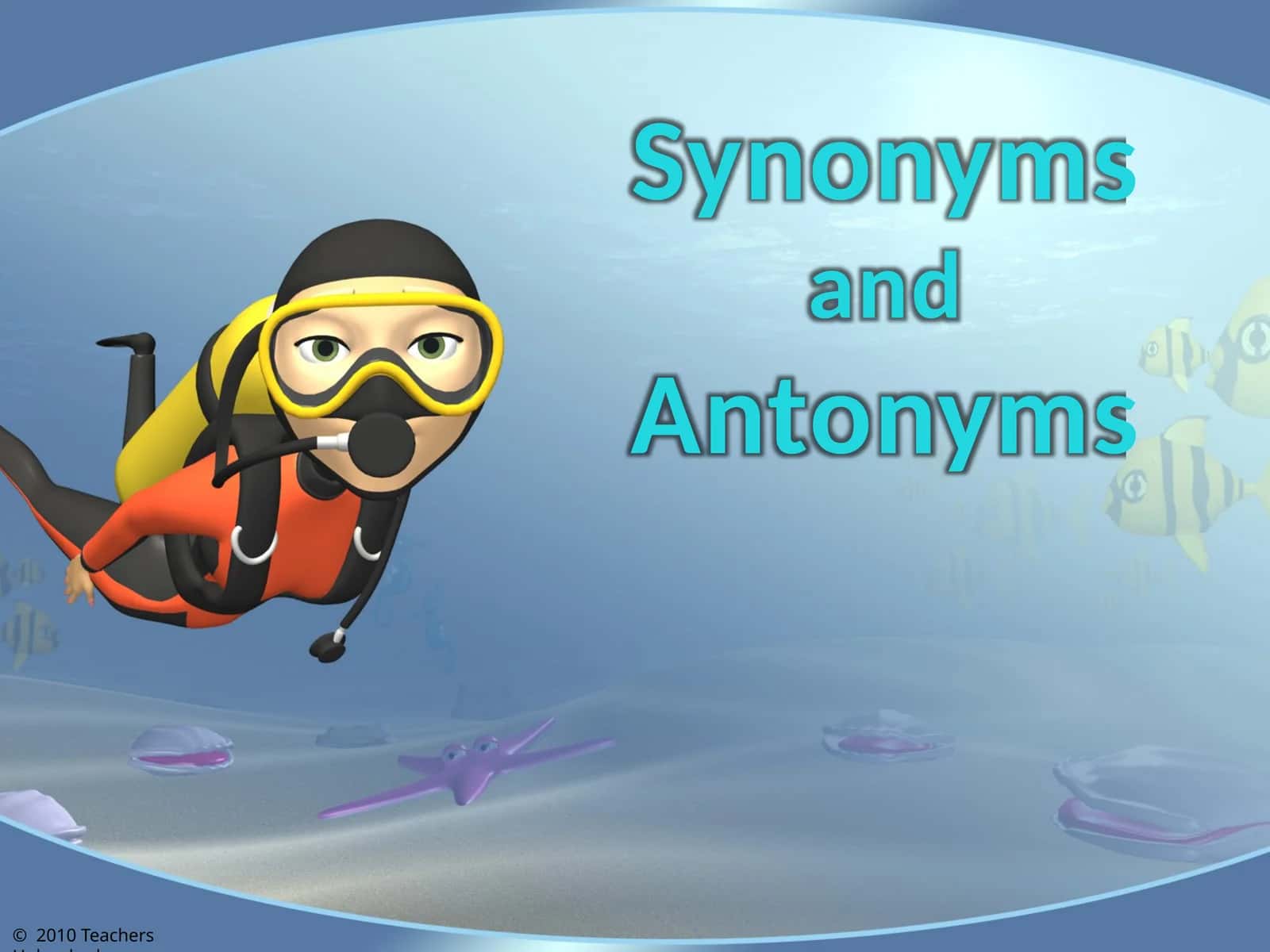 Synonyms and Antonyms