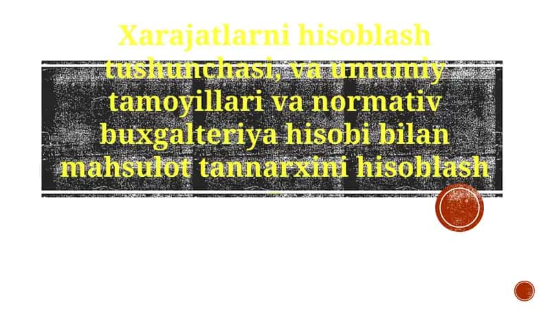Xarajat Hisobi Umumiy Tamoyillari
