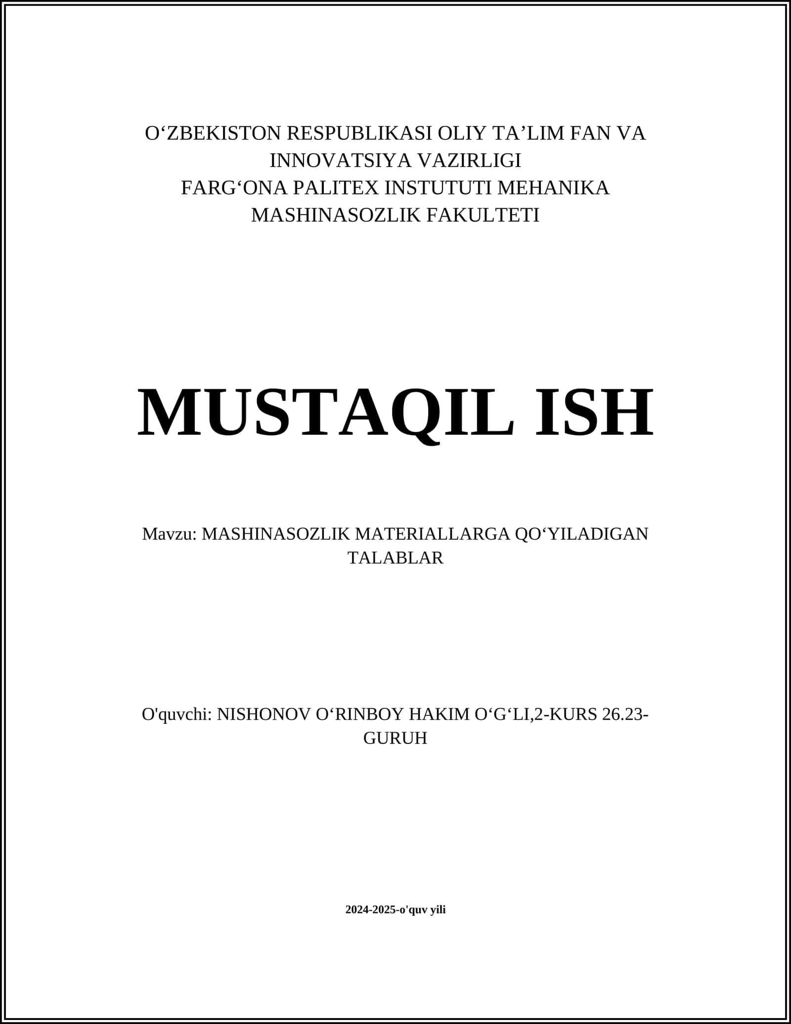 MASHINASOZLIK MATERIALLARGA QOʻYILADIGAN TALABLAR