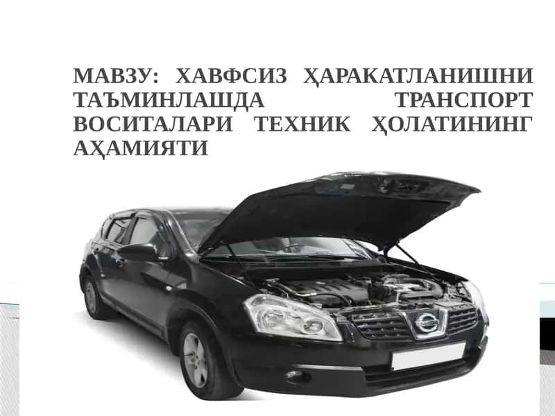 Хавфсизҳаракатланишни таъминлашда транспорт воситалари техник ҲолатИниНГ аҳамияти