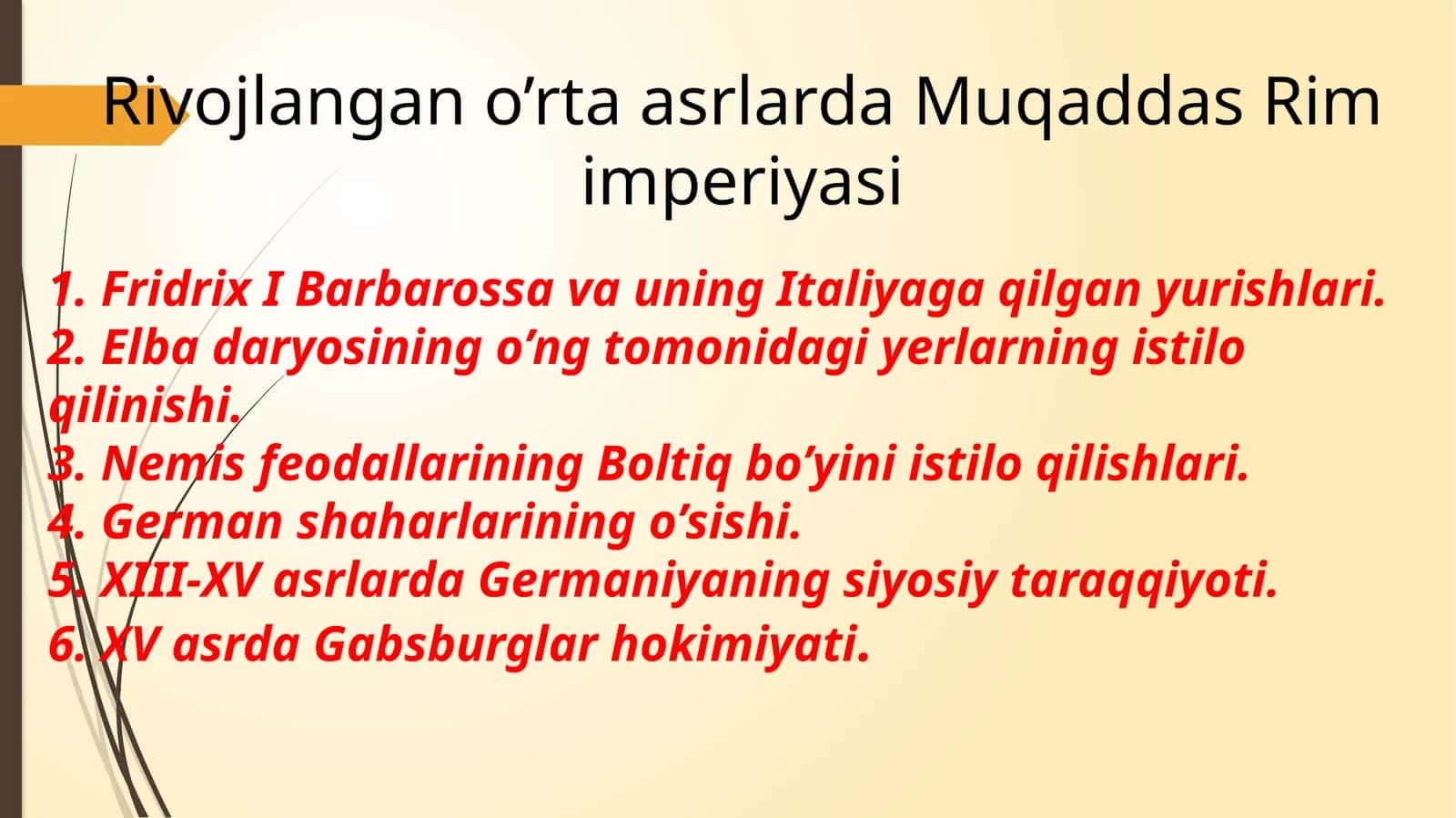 Rivojlangan o’rta asrlarda Muqaddas Rim imperiyasi