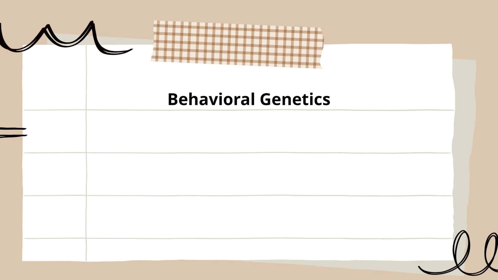 Behavioral Genetics