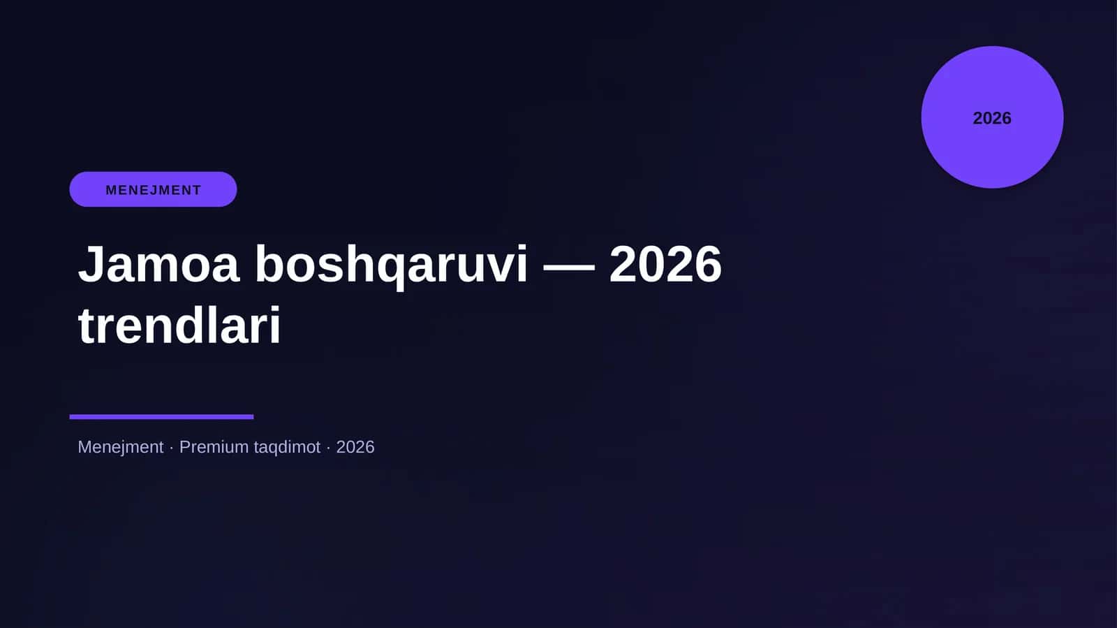 Jamoa boshqaruvi — 2026 trendlari