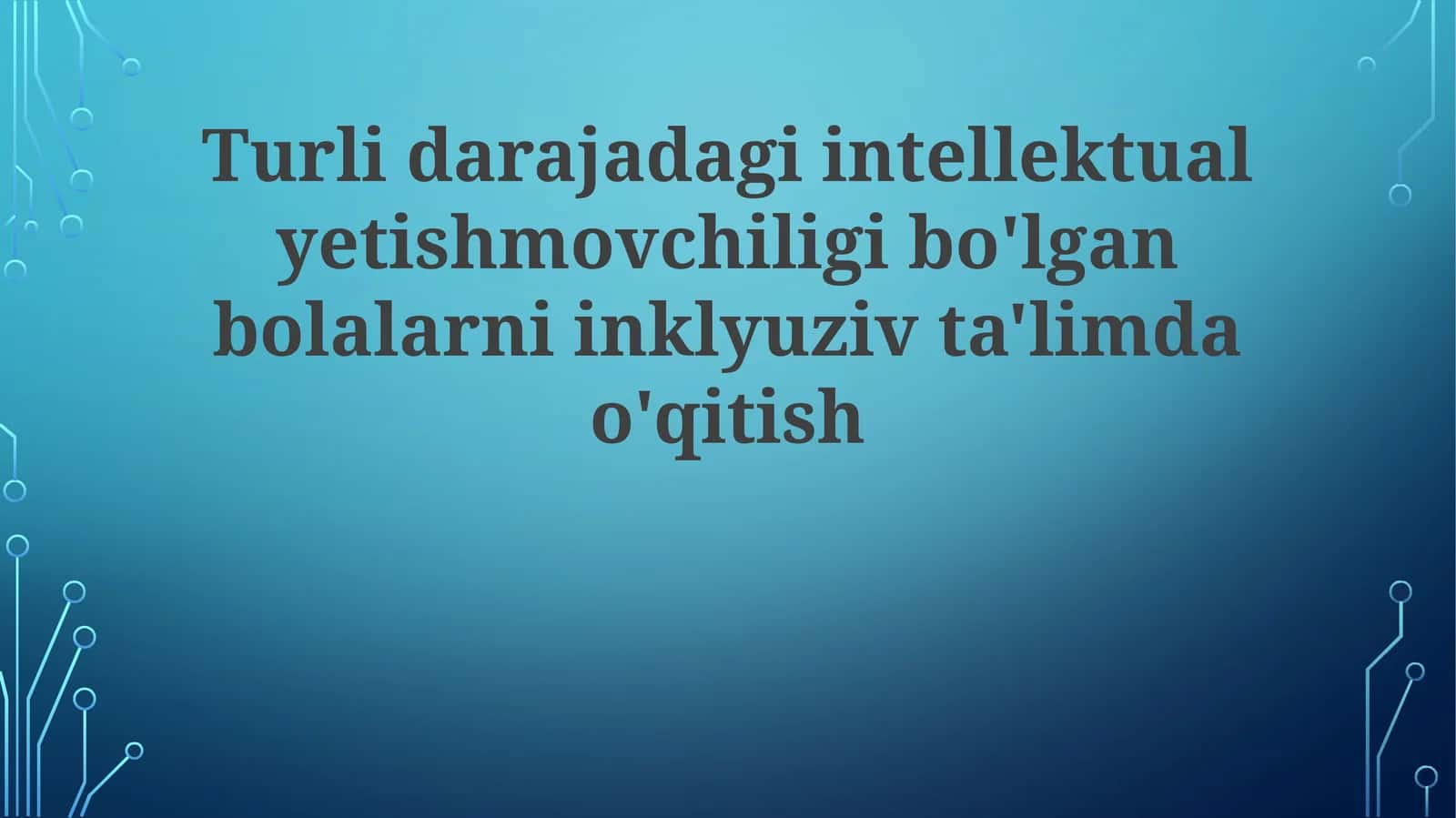 Inklyuziv Sinf Xonalarida Intellektual Nogiron Bolalar Uchun O'quv Dasturlari