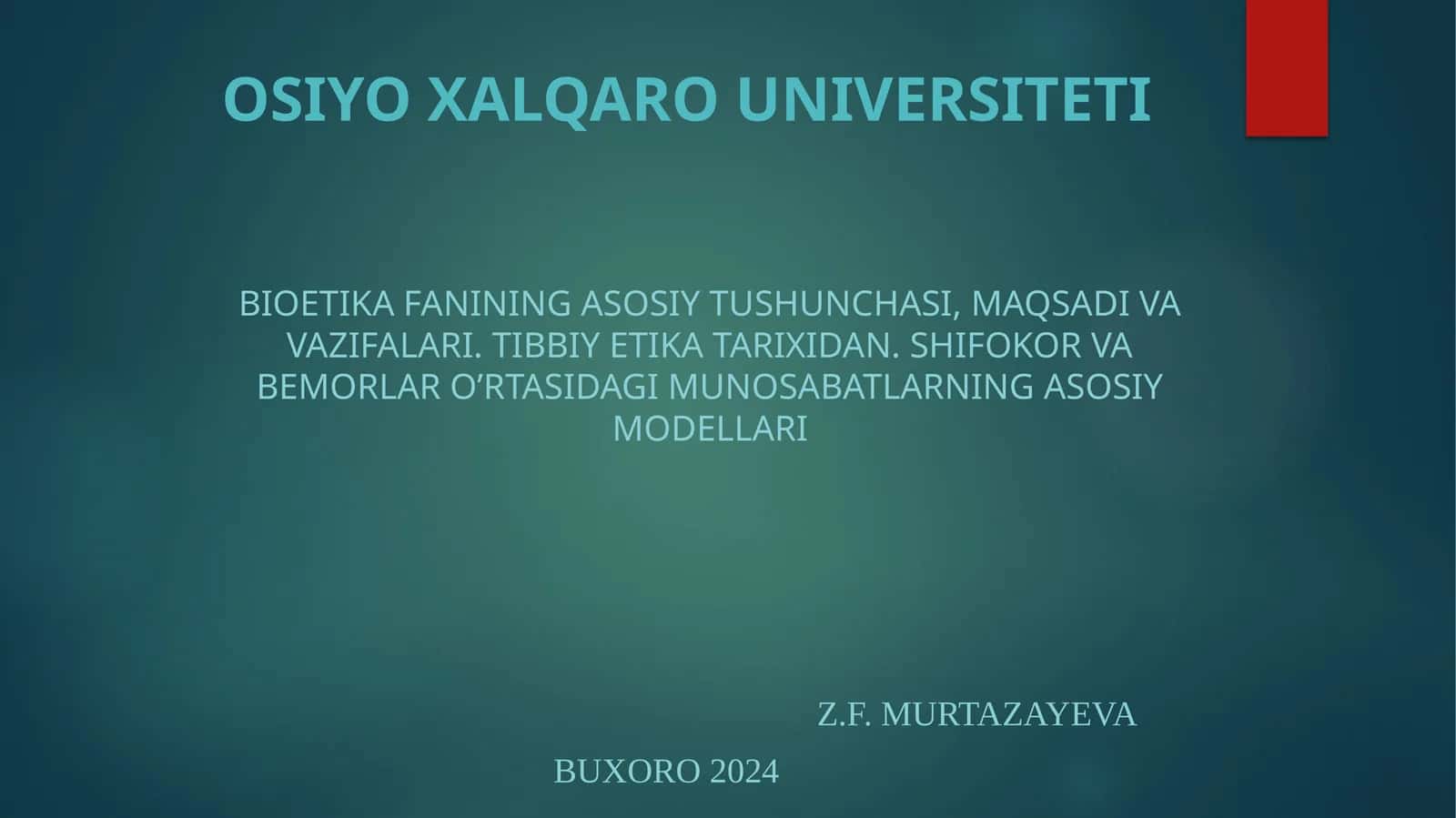 BIOETIKA FANINING ASOSIY TUSHUNCHASI, MAQSADI VA VAZIFALARI. TIBBIY ETIKA TARIXIDAN