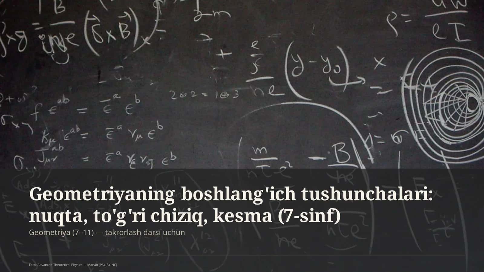 Geometriyaning boshlang'ich tushunchalari: nuqta, to'g'ri chiziq, kesma (7-sinf)