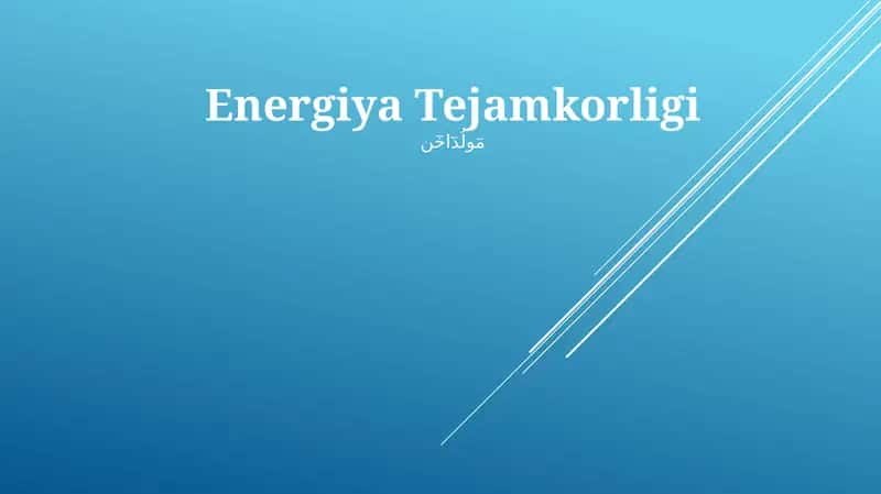 Energiya Tejamkorligi