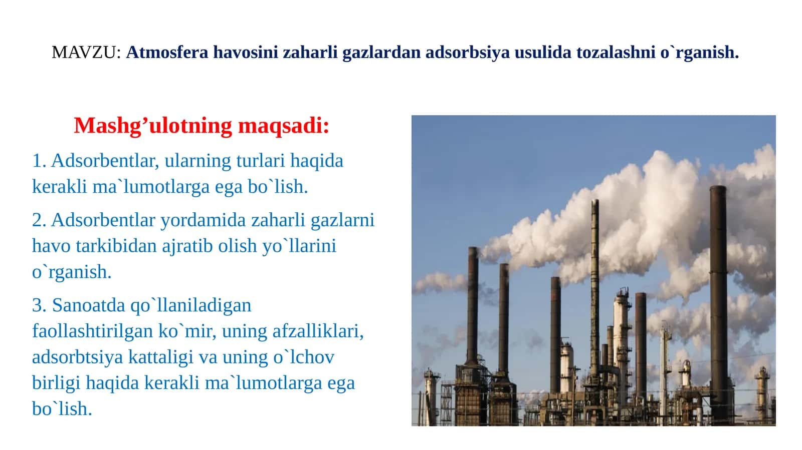 Atmosfera havosini zaharli gazlardan adsorbsiya usulida tozalashni o`rganish