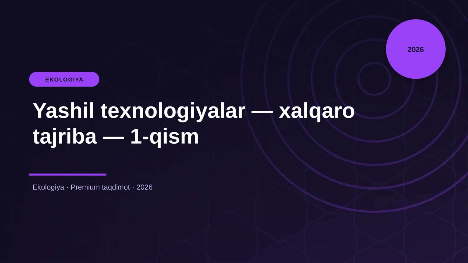 Yashil texnologiyalar — xalqaro tajriba — 1-qism