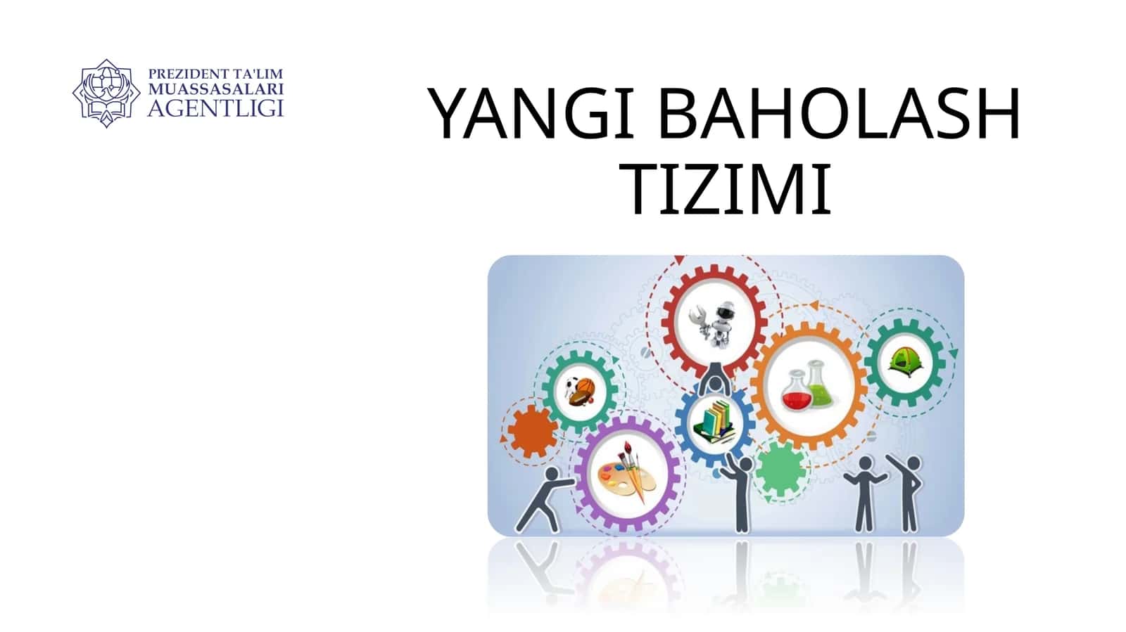 YANGI BAHOLASH TIZIMI