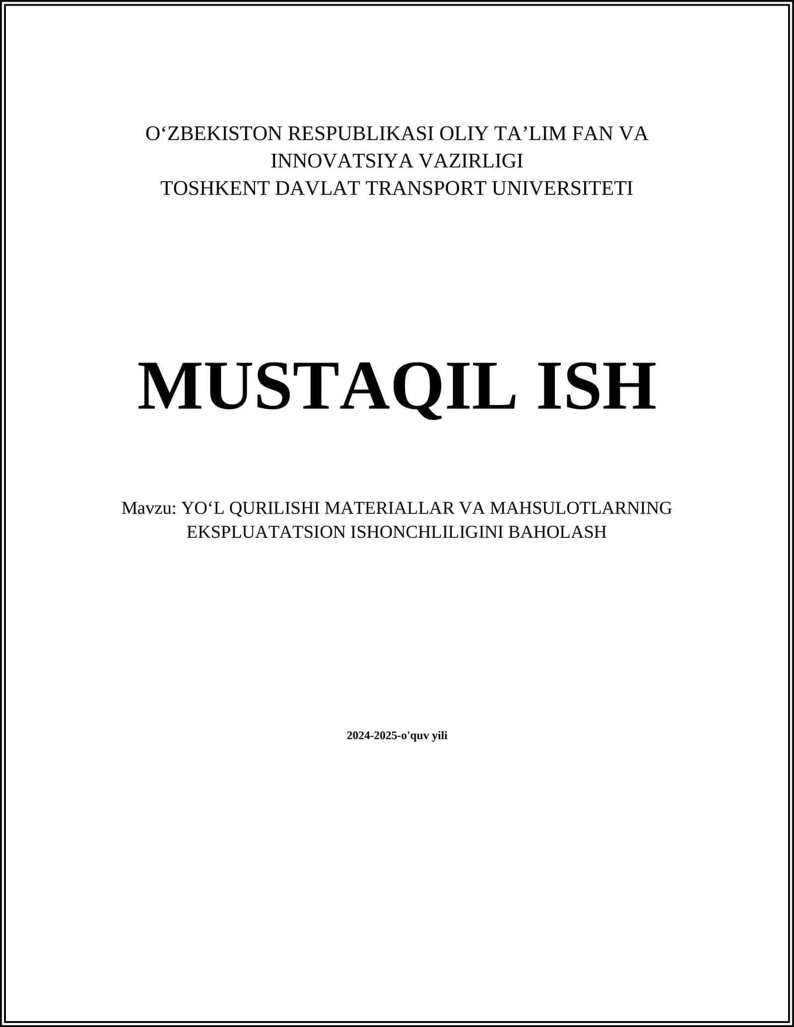 YOʻL QURILISHI MATERIALLAR VA MAHSULOTLARNING EKSPLUATATSION ISHONCHLILIGINI BAHOLASH