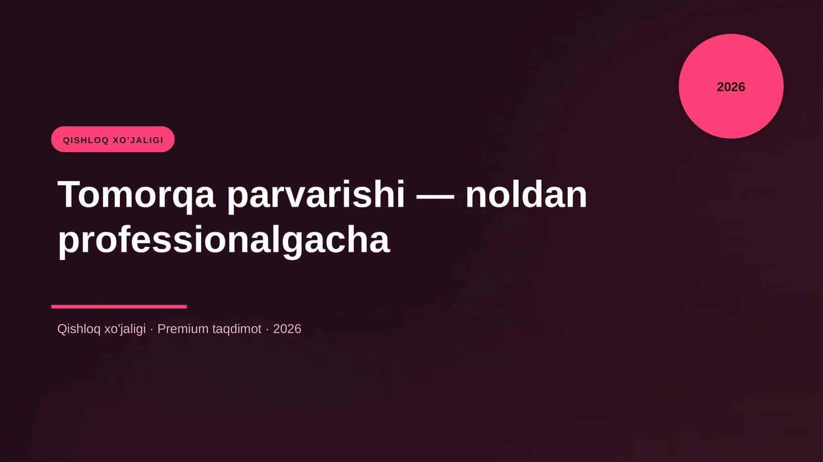 Tomorqa parvarishi — noldan professionalgacha
