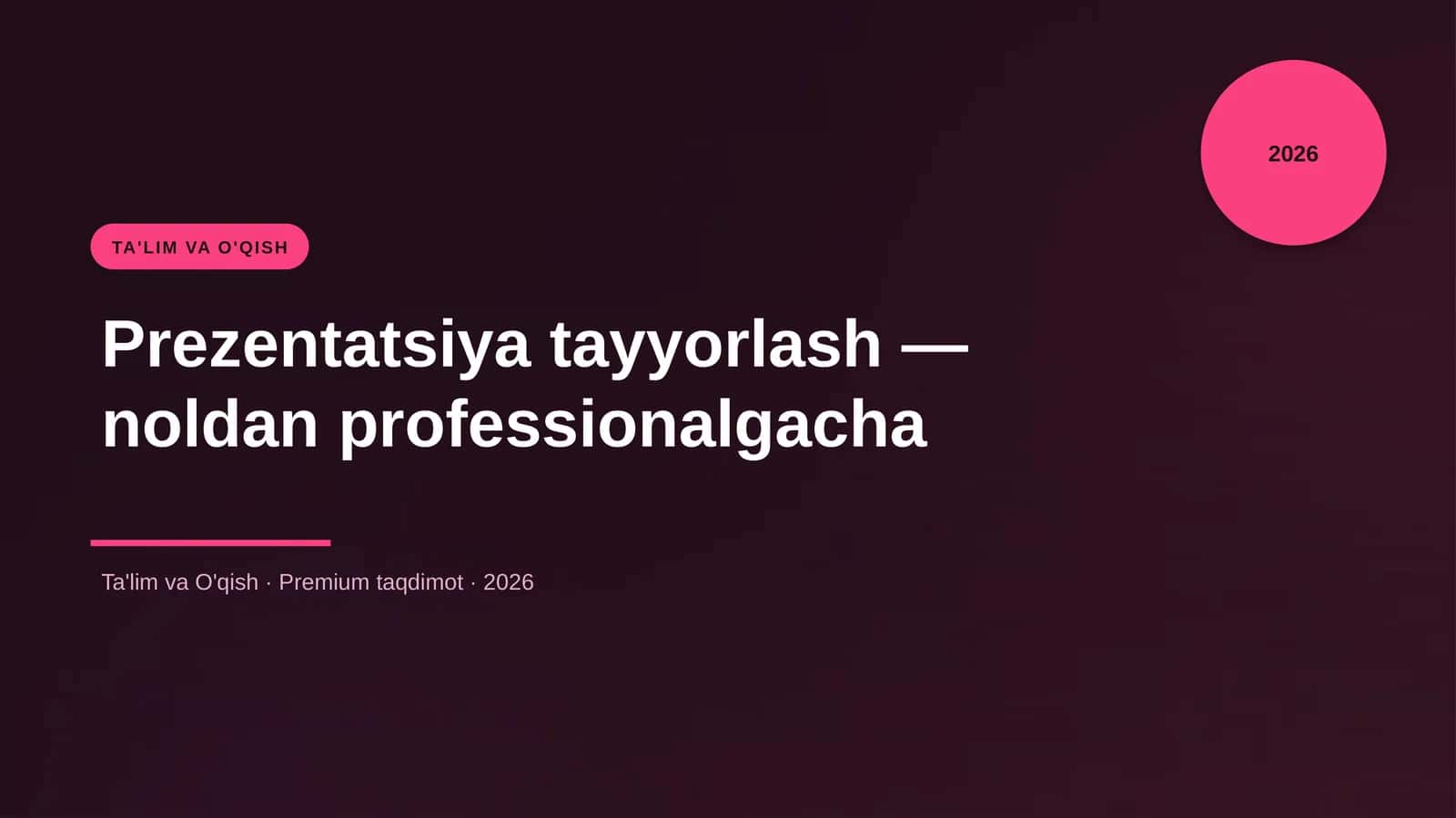 Prezentatsiya tayyorlash — noldan professionalgacha